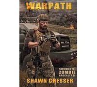 Warpath: Surviving the Zombie Apocalypse: Volume 7