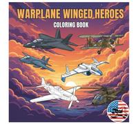 Warplanes Winged Heroes coloring book: "Planes, Helicopters & Aircraft Carriers for Young Pilots!"