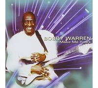 WARREN,BOBBY - Make Me Yours