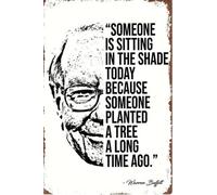 Warren Buffet Metal Tin Sign Somone Is Sitting In The Shade Today Because A Seed Metal Sign Plaque Poster 8X12 Inches