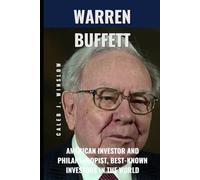Warren Buffett: Biography of American investor and philanthropist, best-known investors in the world. as of May 2025,