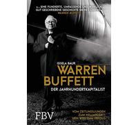 Warren Buffett - Der Jahrhundertkapitalist: Vom, Gisela-Baur.
