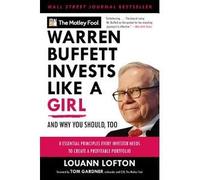 Warren Buffett Invests Like a Girl: And Why You Should, Too