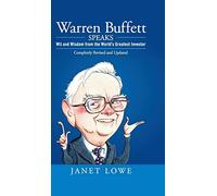 Warren Buffett Speaks: Wit and Wisdom from the World's Greatest Investor