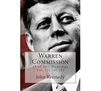 Warren Commission: (3 of 26): Hearings Vol. III (of 15)
