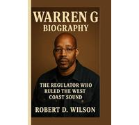 WARREN G BIOGRAPHY: The Regulator Who Ruled the West Coast Sound