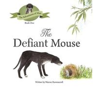 Warren G Ravenscroft The Defiant Mouse Paperback Book Warren G Ravenscroft Multicolor