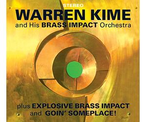 Warren Kime / Brass Impact Orchestra - Brass Impact + Explosive Brass Impact (2 LPs on 1 CD) + Bonus Tracks