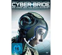 Warren, Louisa - Cyber Bride - Bis dass der Tod euch scheidet (uncut)