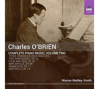 Warren Mailley-Smith - O Brien:Complete Piano Vol. 2