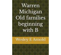 Warren Michigan Old families beginning with B