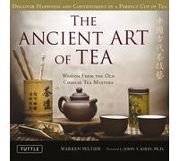 Warren Peltier The Ancient Art of Tea (Hardback)