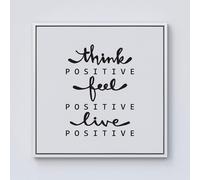 Warren Reed - Designer Think Positive, Feel Positive, Live Positive Framed Canvas in Off-White | Size: w40 inch x h40 inch Warren Reed - Designer Off-White w40 inch x h40 inch