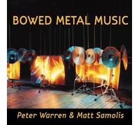 WARREN / SAMOLIS Bowed Metal Music (CD) (US IMPORT)