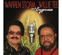 Warren Storm & Willie Tee - Warren Storm & Willie Tee - And Cypress