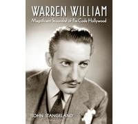 Warren Williams: Magnificent Scoundrel of Pre-code Hollywood – McFarland