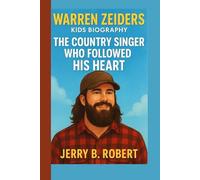 WARREN ZEIDERS KIDS BIOGRAPHY: The Country Singer Who Followed His Heart