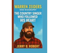 WARREN ZEIDERS KIDS BIOGRAPHY: The Country Singer Who Followed His Heart