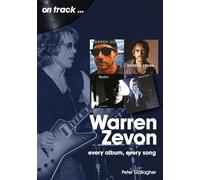 Warren Zevon On Track: Every Album, Every Song