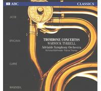 Warrick Tyrrell - Plays Trombone Concertos