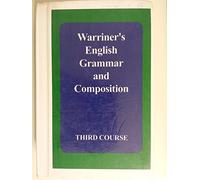 Warriner's English Grammar and Composition, 3rd Course