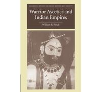 Warrior Ascetics and Indian Empires