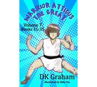 Warrior Atticus the Great: Volume 7: Books 31-35