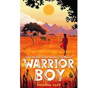 Warrior Boy: a stunning adventure with themes of masculinity, identity and overcoming fear