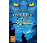 Warrior Cats - Special Adventure. Feuersterns Mission by Hunter, Weimann New.