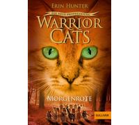 Warrior Cats Staffel 2/03. Die neue Prophezeiung. Morgenröte