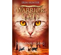 Warrior Cats Staffel 3/06. Die Macht der drei. Sonnenaufgang