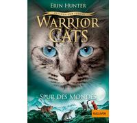 Warrior Cats Staffel - Spur des Mondes: IV, Band 4, Hunter, Hansen-Schmidt.
