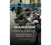 Warrior Diplomat: A Green Beret's Battles from Washington to Afghanistan
