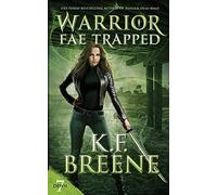 Warrior Fae Trapped: 7 (Demon Days, Vampire Nights World)