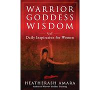 Warrior Goddess Wisdom: Daily Inspiration for Women (Frances Yates Mystery) (Warrior Goddess Training)