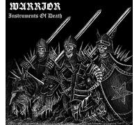 Warrior - Instruments Of Death