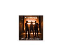 WARRIOR KIDS: LA VIE DES MAUVAISE GARCONS - CD SEALED