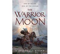 Warrior Moon, The: 3 (Ascendant)