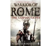 Warrior of Rome IV: The Caspian Gates by Harry Sidebottom (English) Paperback Bo