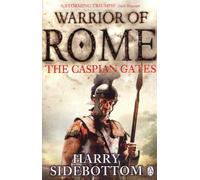 Warrior of Rome IV: The Caspian Gates by Harry Sidebottom (English) Paperback Bo