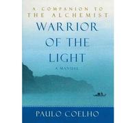 [(Warrior of the Light * *)] [Author: Paulo Coelho] published on (June, 2011)