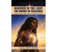 Warrior of the Light - The Journey of Resilience