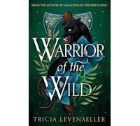 Warrior of the Wild: A heart-pounding, Viking-inspired standalone adventure from bestselling author and TikTok sensation Tricia Levenseller