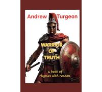 Warrior of Truth: a book of rhymes with reason