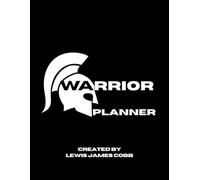 Warrior Planner: Plan your year w y week.