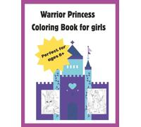 Warrior Princess Coloring Book for Girls