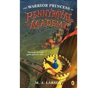 Warrior Princess of Pennyroyal Academy, The: 3