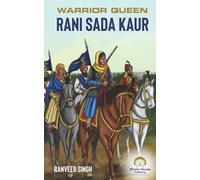 Warrior Queen Rani Sada Kaur
