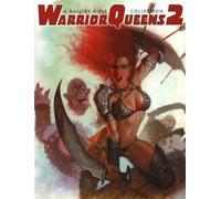 Warrior Queens 2: No. 2 (Warrior Queens 2: A Gallery Girls Collection)