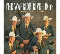 Warrior River Boys - Sounds Like Home